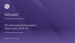 ISUOG 2018 - IVF and Assisted Conception: Where does 3D fit in? with Dr. Fenning